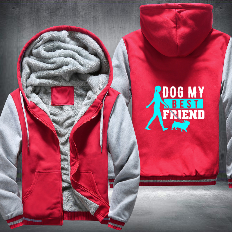 dog my best friend Fleece Hoodies Jacket