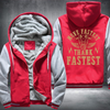 Move Fastest Thank Fastest Fleece Hoodies Jacket