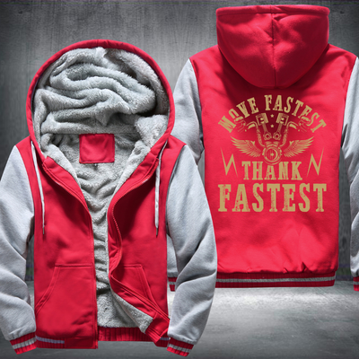 Move Fastest Thank Fastest Fleece Hoodies Jacket