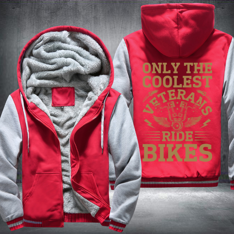 Only The Coolest Veterans Ride Bikes Fleece Hoodies Jacket