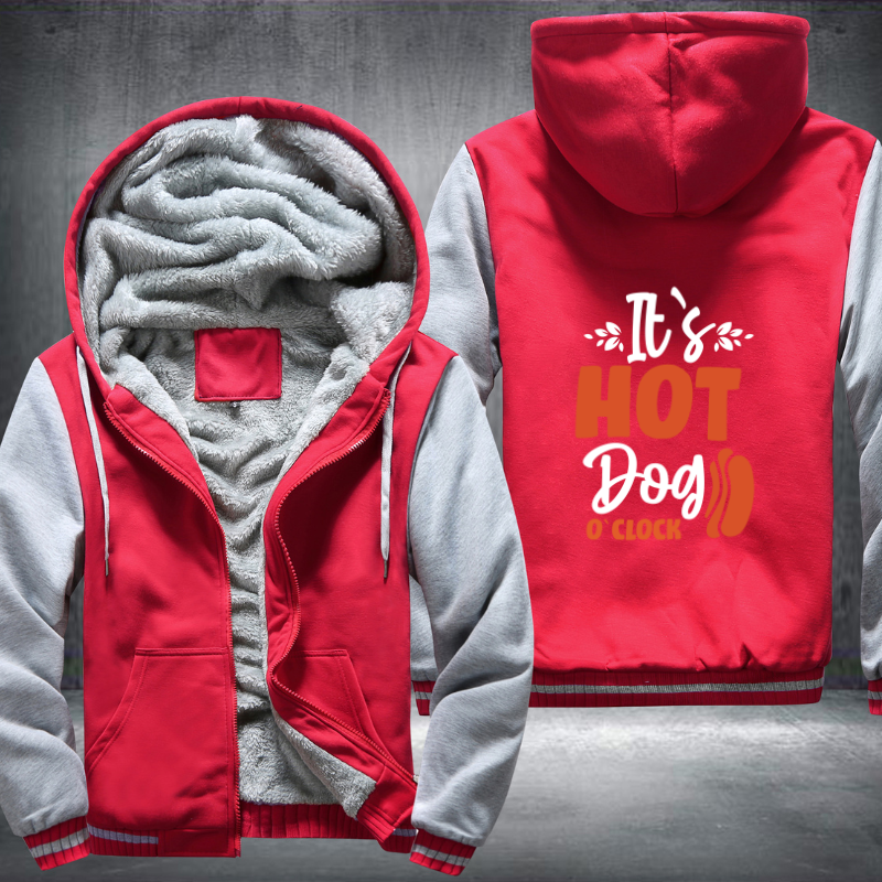 it s hot dog o clock Fleece Hoodies Jacket