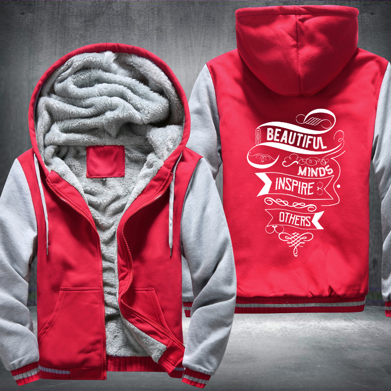 Beautiful Minds Inspire Others Fleece Hoodies Jacket