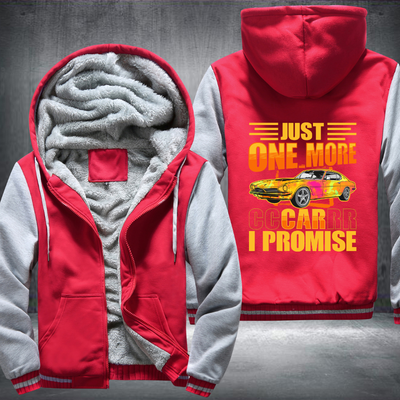 Just one more car I promise Fleece Hoodies Jacket