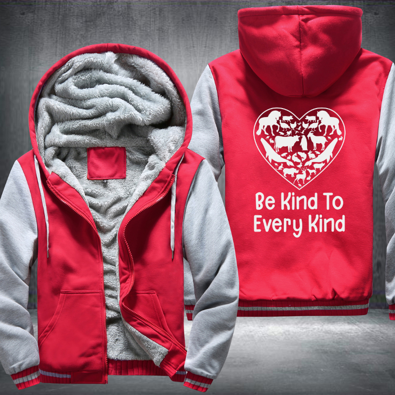 Be Kind To Every Kind Fleece Hoodies Jacket
