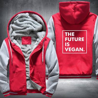 The Future Is Vegan Fleece Hoodies Jacket