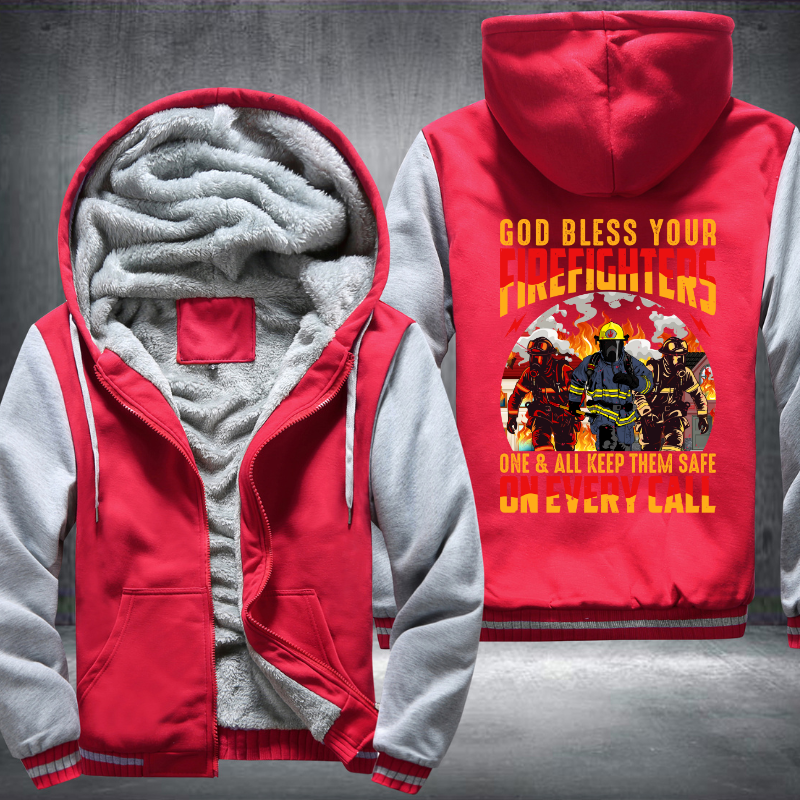 God bless your Firefighters one and all keep them safe on every call Fleece Hoodies Jacket