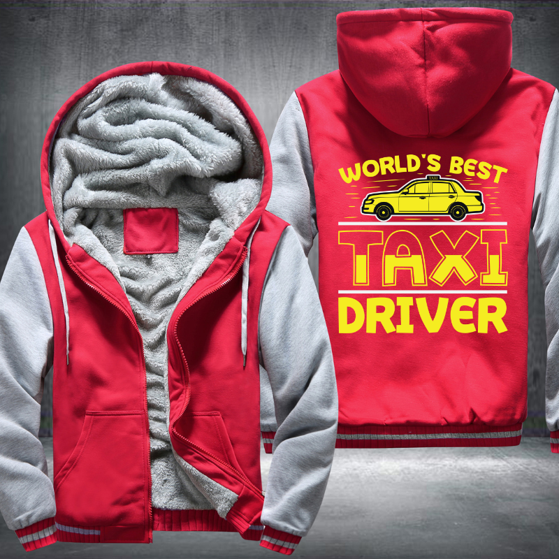 Worlds best Taxi Driver trendy Fleece Hoodies Jacket