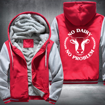 No Dairy No Problem Fleece Hoodies Jacket