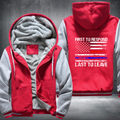 First To Respond Last To Leave Fleece Hoodies Jacket