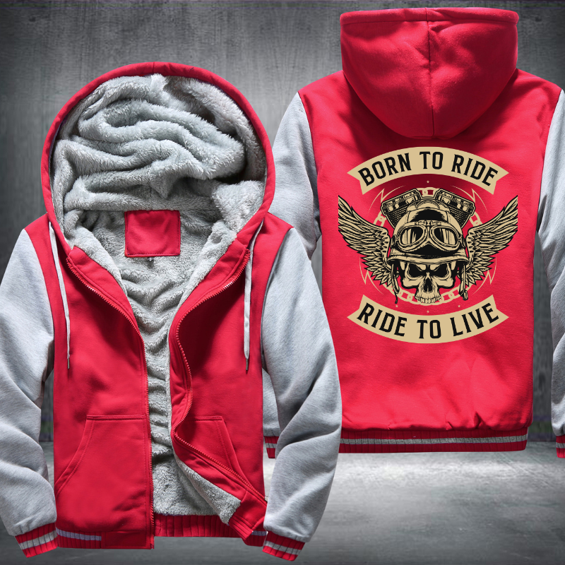 Born To Ride Ride To Ride Design Fleece Hoodies Jacket
