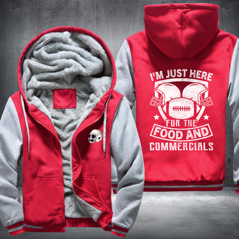 I'm just here for the food and Commercials Fleece Hoodies Jacket
