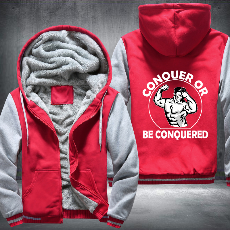 Conquer Or Be Conquered Fleece Hoodies Jacket