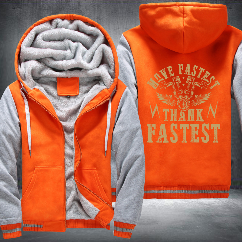 Move Fastest Thank Fastest Fleece Hoodies Jacket