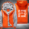 Go Hard Or Go Home Fleece Hoodies Jacket