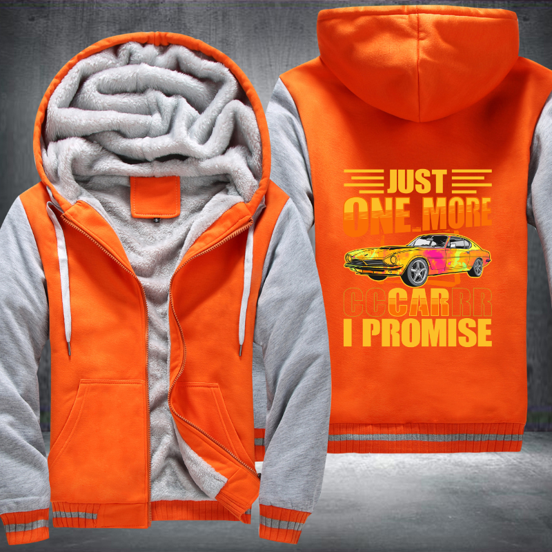 Just one more car I promise Fleece Hoodies Jacket