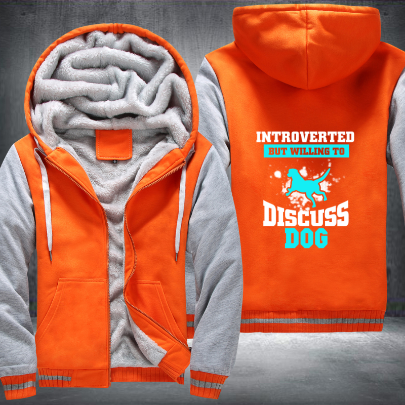 INTROVERTED BUT WILLING TO DISCUSS dog Fleece Hoodies Jacket