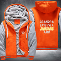 Grandpa Says I'm A Jaguars Fan Fleece Hoodies Jacket