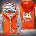 dog my best friend design Fleece Hoodies Jacket