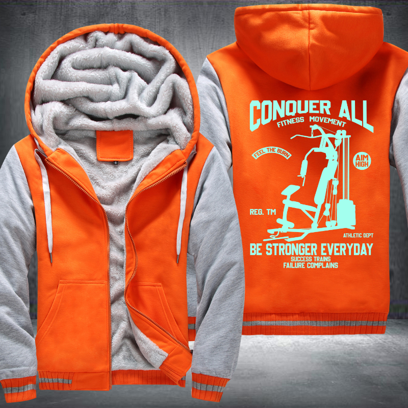 Conquer All Fitness Movement Be Stronger Everyday Fleece Hoodies Jacket