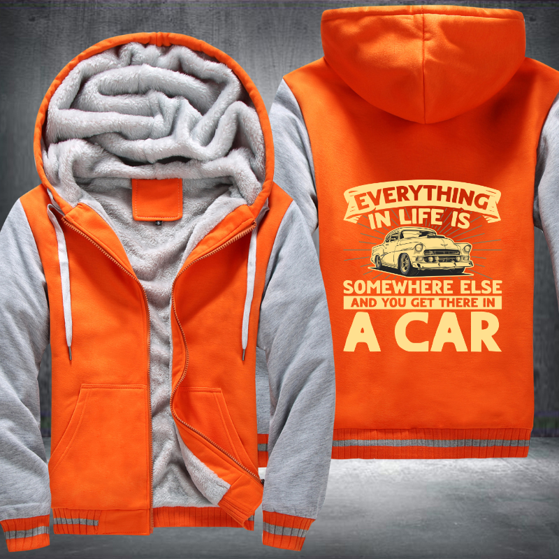 Everything in life is somewhere Fleece Hoodies Jacket