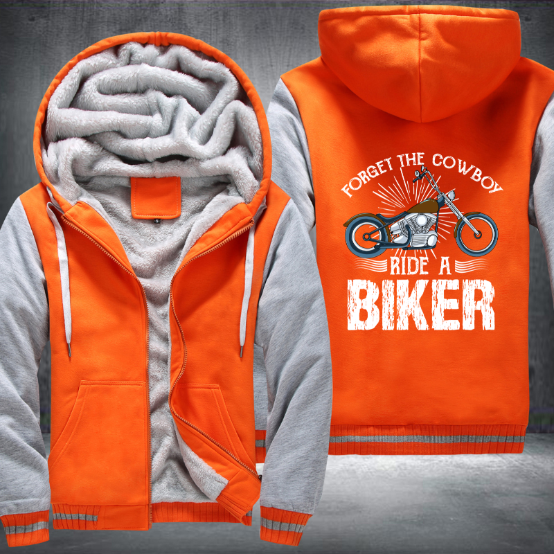 Forget The Cowboy Ride A Biker Fleece Hoodies Jacket