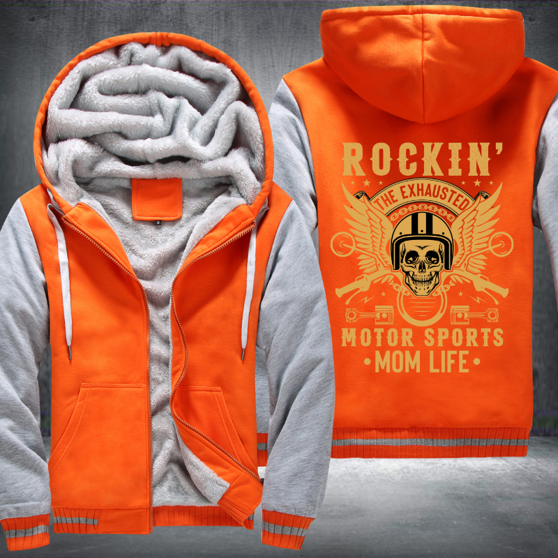 Rockin' The Exhausted Motor Sports Mom Life Fleece Hoodies Jacket