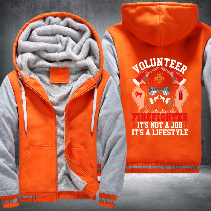 Volunteer Firefighter it's not a job it's a lifestyle Fleece Hoodies Jacket