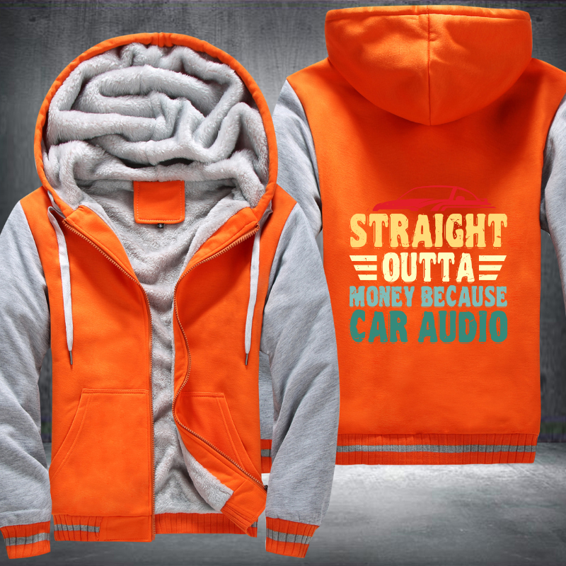 Straight Outta Money Because Car Fleece Hoodies Jacket