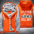 I Flexed And The Sleeves Fell Off Fleece Hoodies Jacket