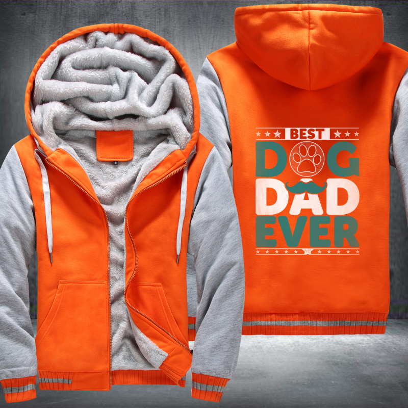 best dog dad ever Fleece Hoodies Jacket