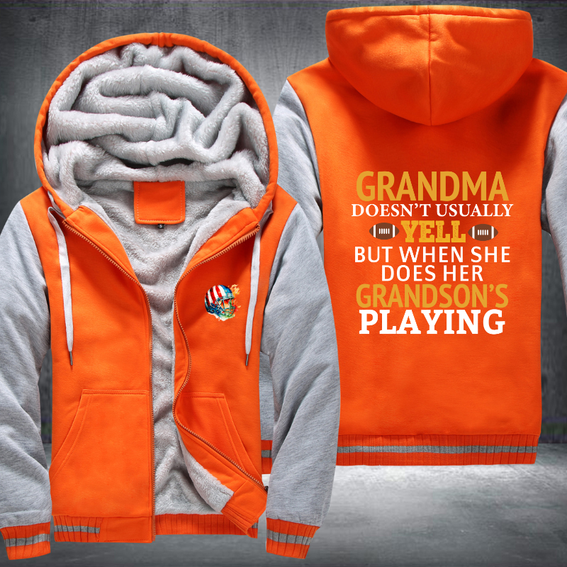 Grandma Doesn't Usually Yell But When SHE Does Her Grandson't Playing Fleece Hoodies Jacket