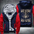 Four Wheels Move The Body Two Wheels Move The Soul Fleece Hoodies Jacket