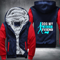 dog my best friend Fleece Hoodies Jacket