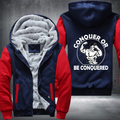 Conquer Or Be Conquered Fleece Hoodies Jacket