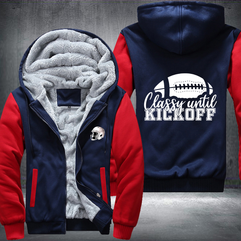 Classy Until Kickoff Fleece Hoodies Jacket