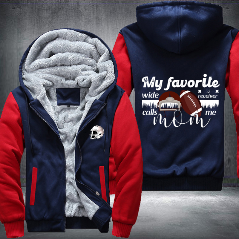 My Favorite Wide Receiver Calls Me Mom Fleece Hoodies Jacket