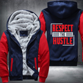 Respect The Hustle Fleece Hoodies Jacket