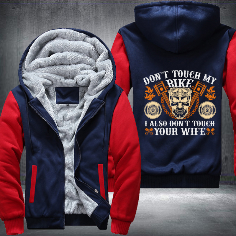 Don't Touch My Bike Motorcycle Fleece Hoodies Jacket