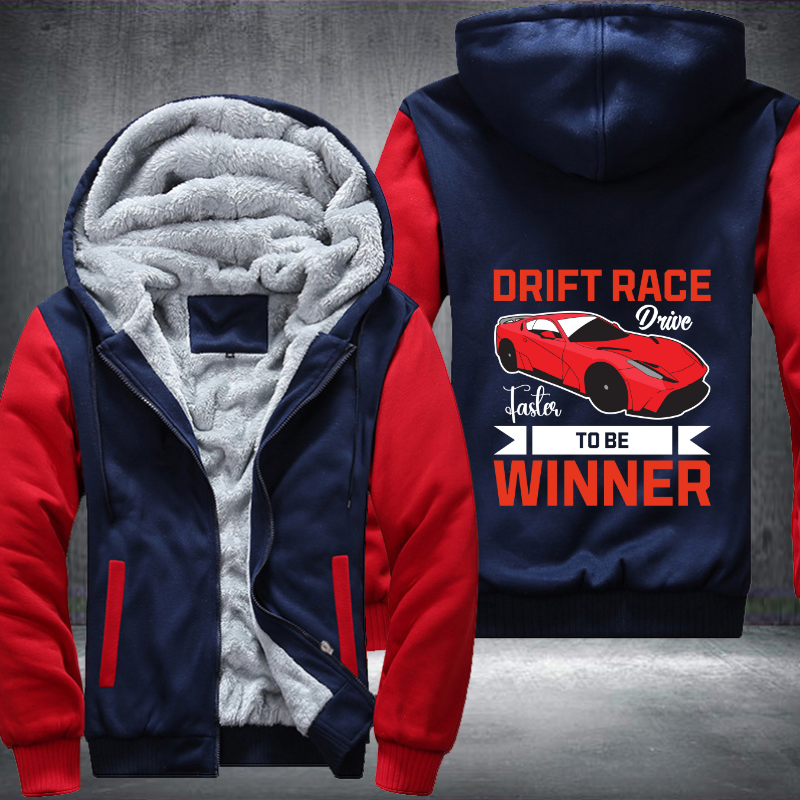 Drift Race Drive Faster To Be Winner Fleece Hoodies Jacket