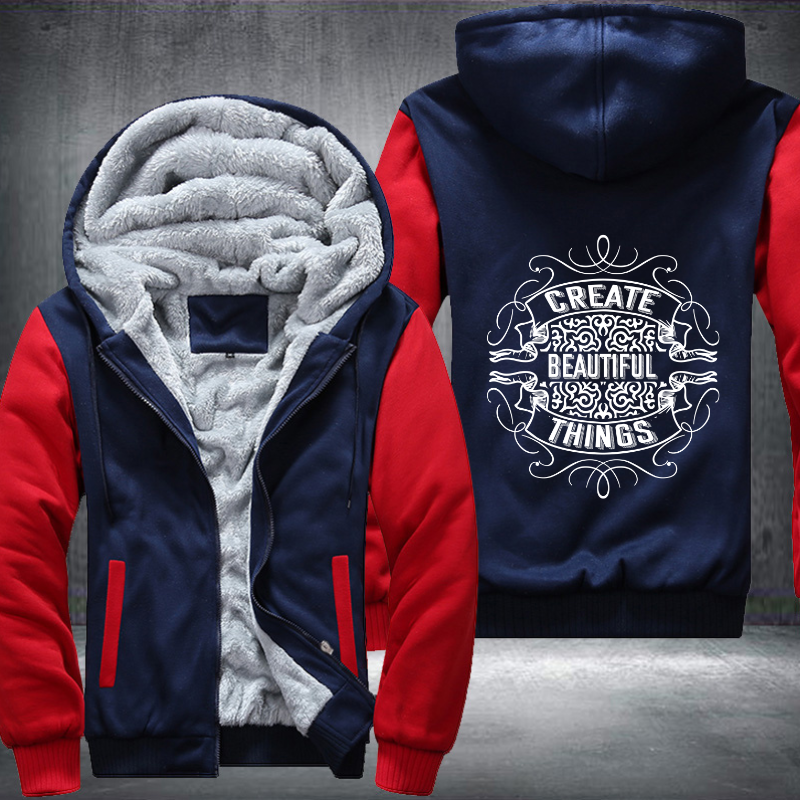 Create Beautiful Things Fleece Hoodies Jacket
