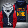 I Have A One Track Mind Train Lover Fleece Hoodies Jacket