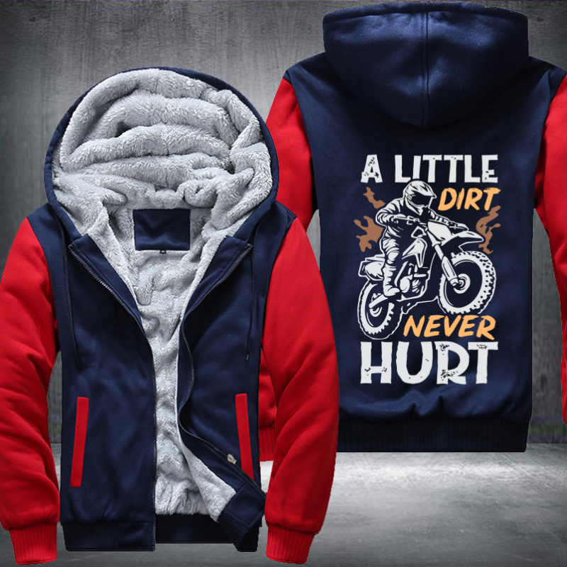A Little Dirt Never Hurt Fleece Hoodies Jacket