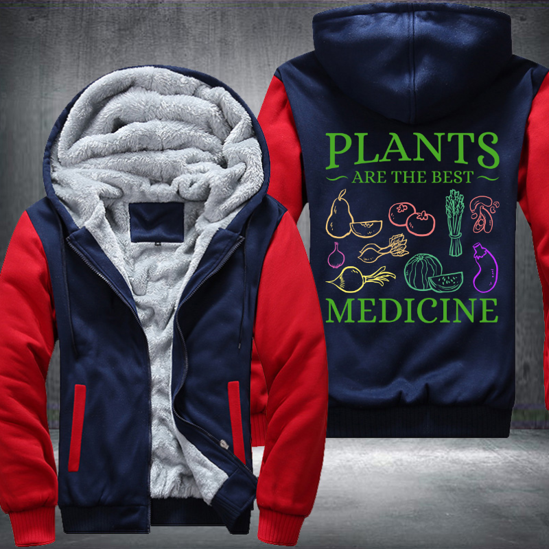 Plants Are The Best Medicine Fleece Hoodies Jacket