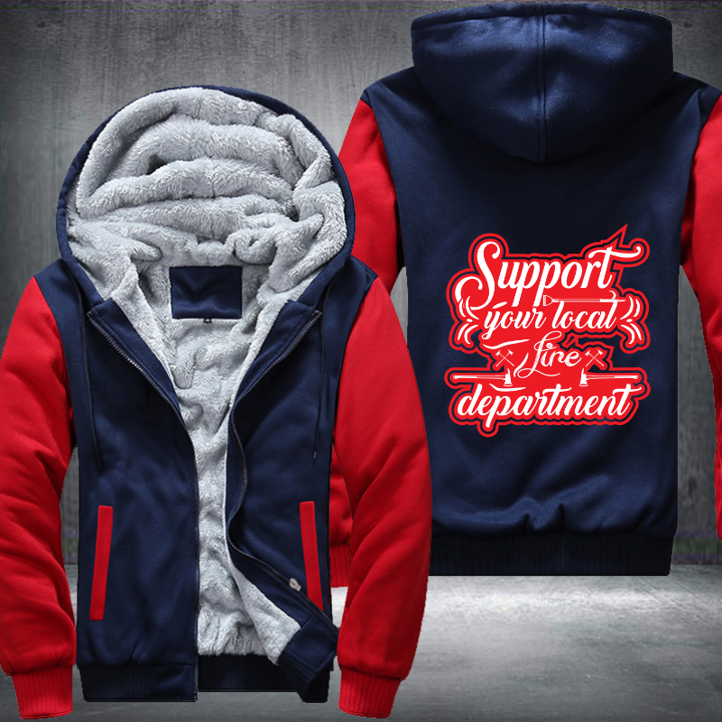 Support Your Local Fire Department Fleece Hoodies Jacket
