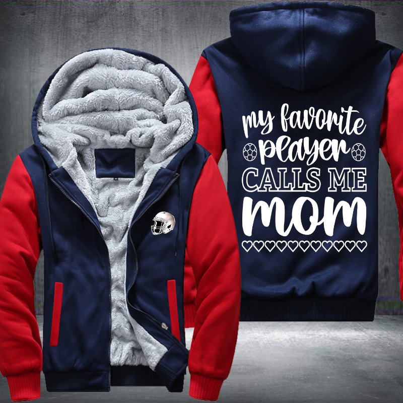 My favorite player calls me mom Fleece Hoodies Jacket