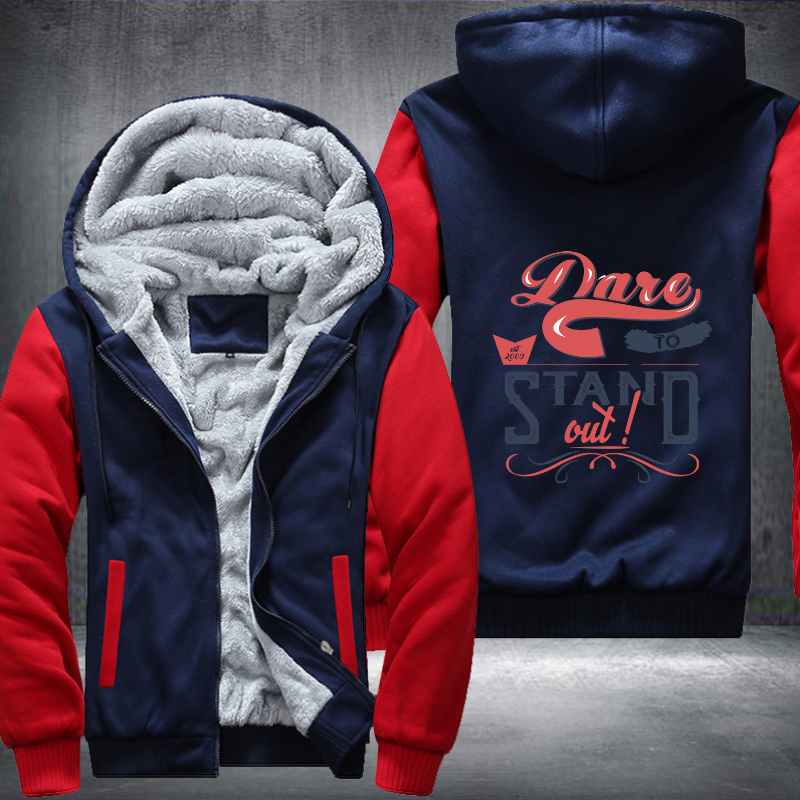 Dare To Stand Out Fleece Hoodies Jacket