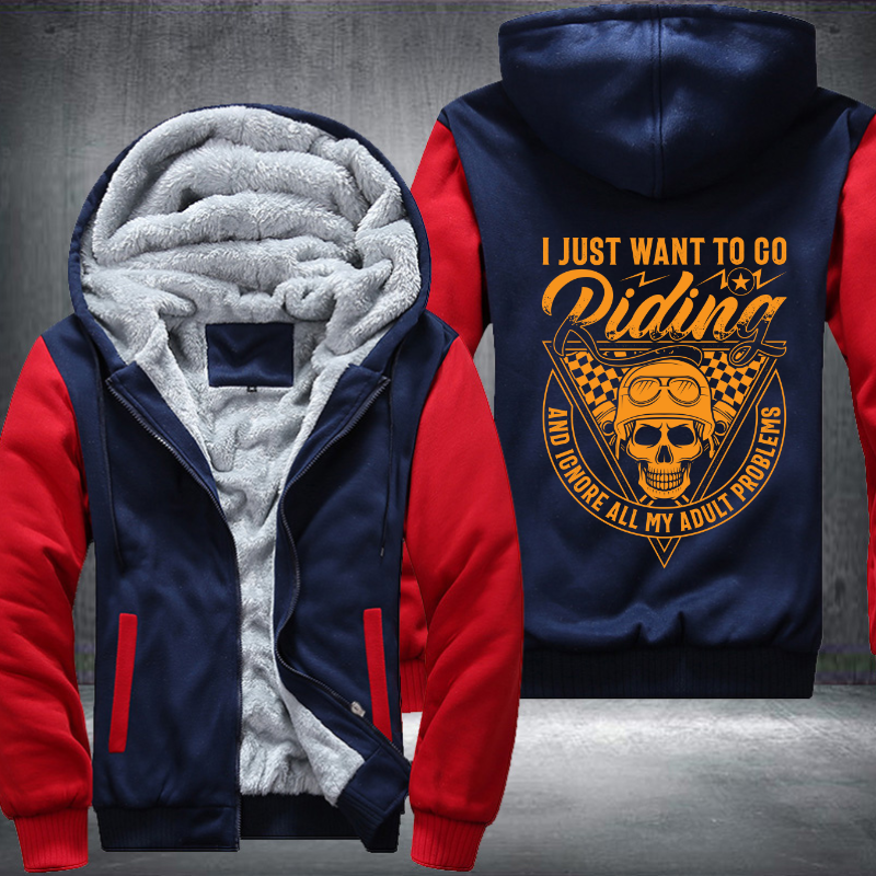 I Just Want To Go Riding And Ignore All My Adult Problems Fleece Hoodies Jacket