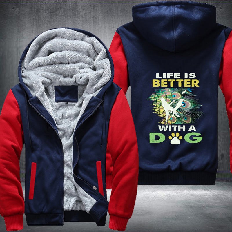 Life Is Better With A Dog Fleece Hoodies Jacket