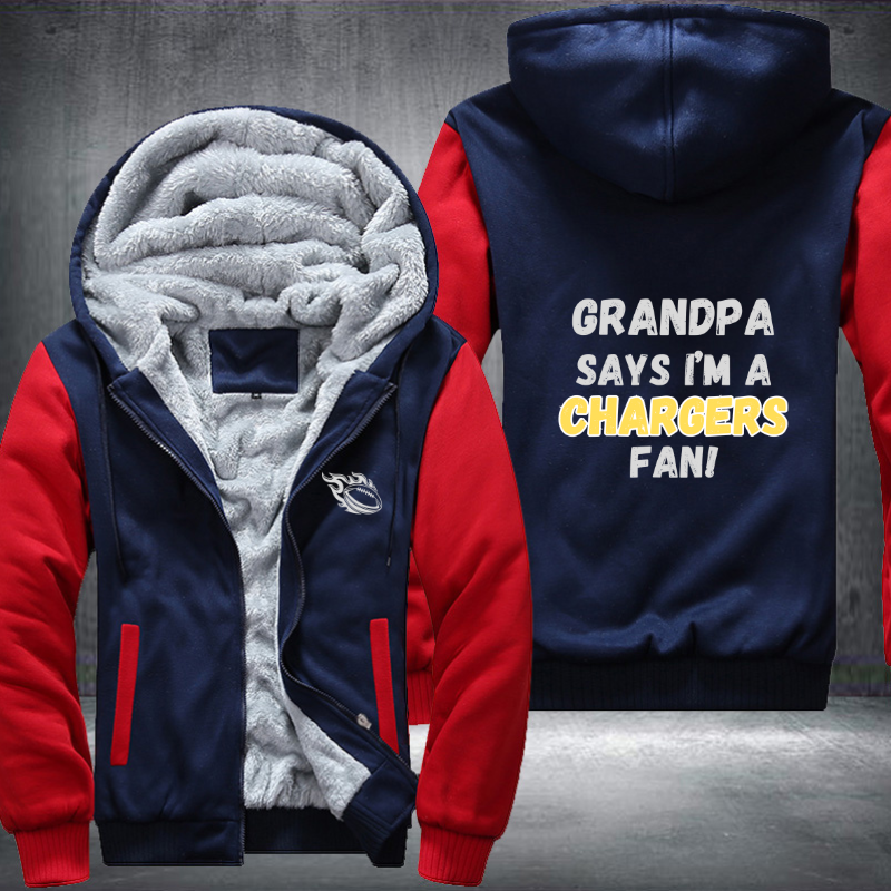 Grandpa Says I'm A Chargers Fan Fleece Hoodies Jacket