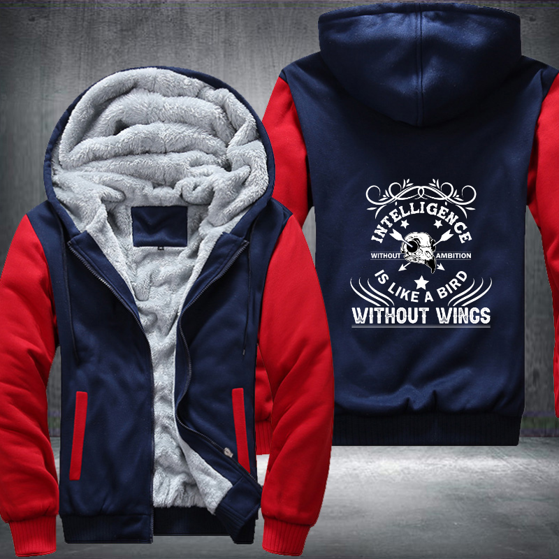 Intelligence Without Ambition Is Like A Bird Without Wings Fleece Hoodies Jacket